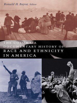 cover image of The Columbia Documentary History of Race and Ethnicity in America